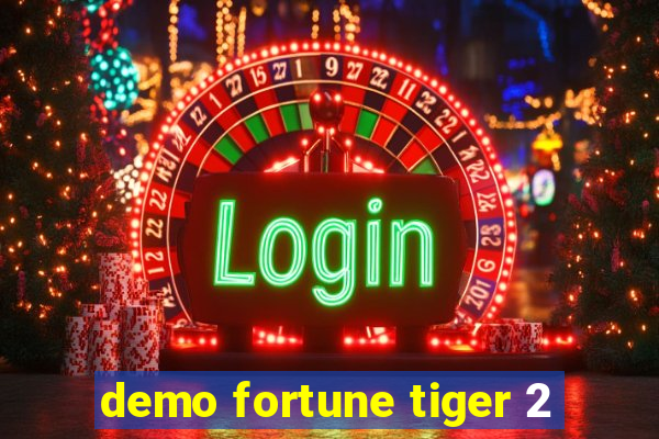 demo fortune tiger 2